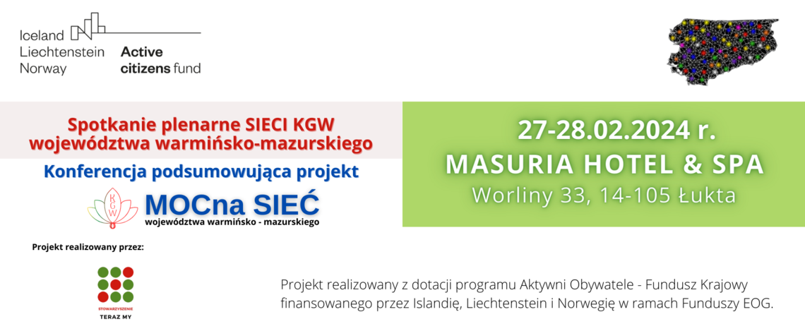 Spotkanie Plenarne członków SIECI KGW woj. warmińsko-mazurskiego                                                                                                                           Konferencja podsumowująca projekt MOCna SIEĆ